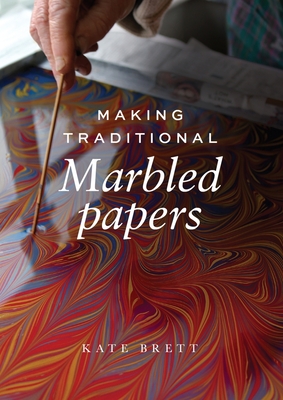 Making Traditional Marbled Papers - Kate Brett