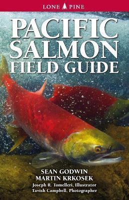 Pacific Salmon Field Guide - Sean Godwin