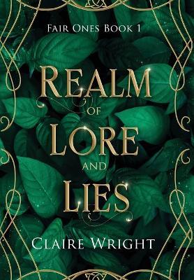 Realm of Lore and Lies - Claire Wright