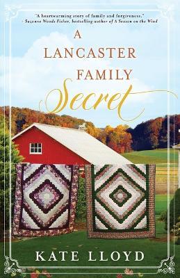 A Lancaster Family Secret - Kate Lloyd