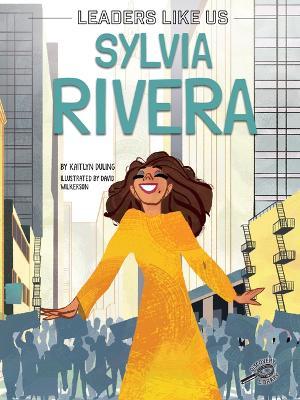 Coperta cărții 'Sylvia Rivera - Kaitlyn Duling'