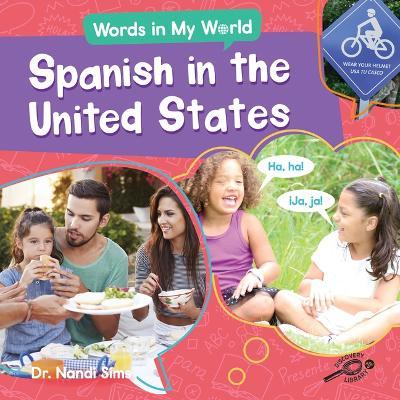 Spanish in the United States - Nandi Sims