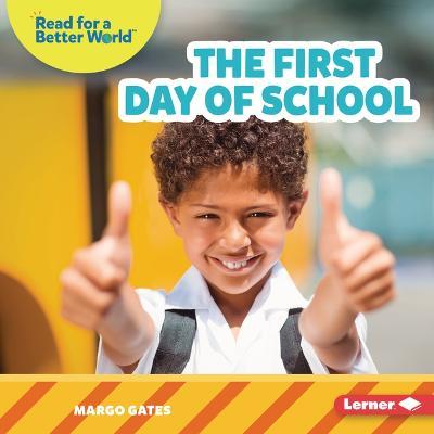 The First Day of School - Margo Gates