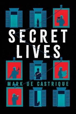 Secret Lives - Mark De Castrique