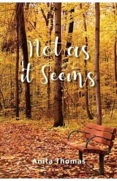 Coperta cărții 'Not as it Seems - Anita Thomas'