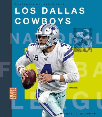 Los Dallas Cowboys - Michael E. Goodman