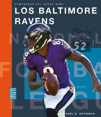 Los Baltimore Ravens - Michael E. Goodman
