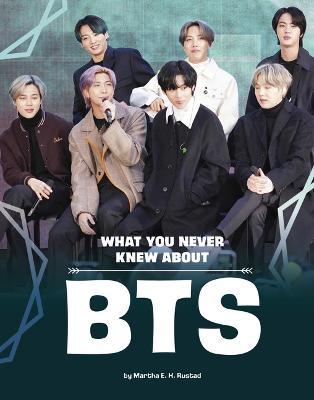 What You Never Knew about Bts - Martha E. H. Rustad