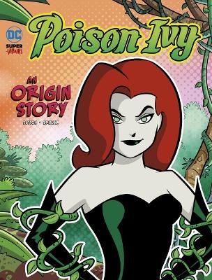 Coperta cărții 'Poison Ivy: An Origin Story - Laurie S. Sutton'