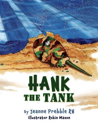 Hank the Tank - Jeanne Prebble