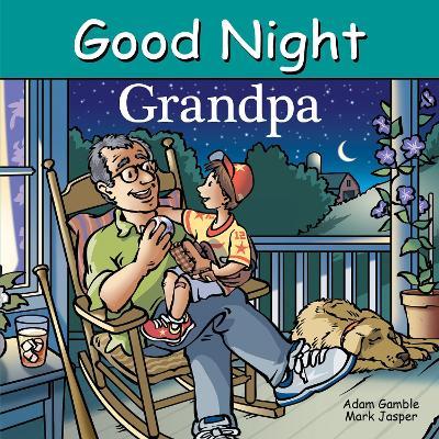 Good Night Grandpa - Adam Gamble