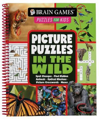 Brain Games Puzzles for Kids - Picture Puzzles in the Wild: Spot Changes, Find Hidden Animals, Optical Illusions, Picture Crosswords, Mazes - Publications International Ltd