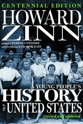 A Young People's History of the United States: Revised and Updated - Howard Zinn