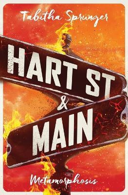 Hart Street and Main: Metamorphosis - Tabitha Sprunger