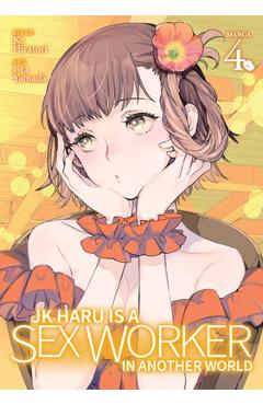 Poza produsului Jk Haru Is a Sex Worker in Another World (Manga) Vol. 4 - Ko Hiratori