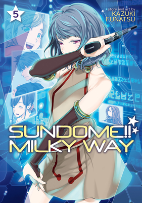 Sundome!! Milky Way Vol. 5 - Kazuki Funatsu