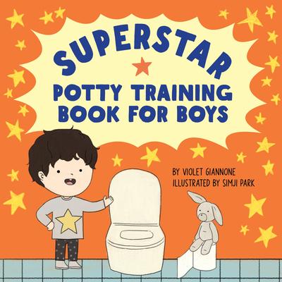 Superstar Potty Training Book for Boys - Violet Giannone