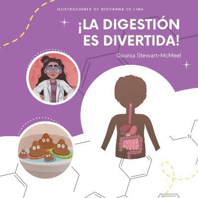 ¡La digestión es divertida! - Dounia Stewart-mcmeel