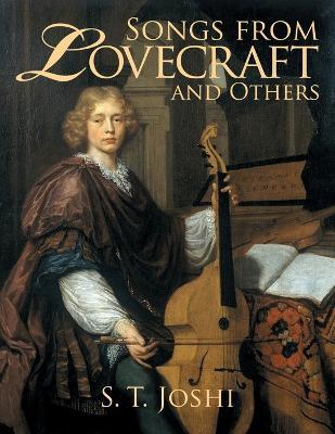 Songs from Lovecraft and Others - S. T. Joshi