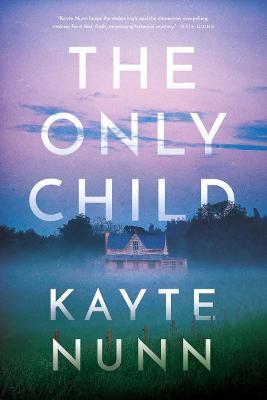The Only Child - Kayte Nunn