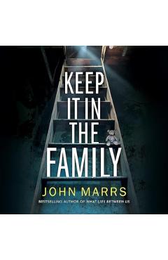 Keep It in the Family - John Marrs