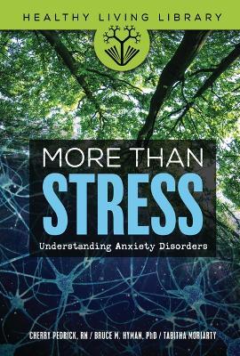 More Than Stress: Understanding Anxiety Disorders - Cherlene Pedrick