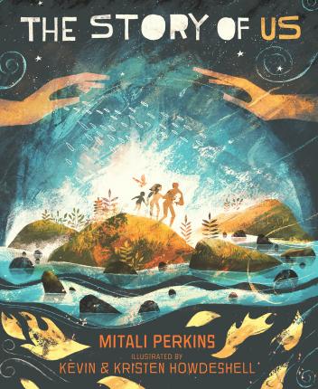 The Story of Us - Mitali Perkins