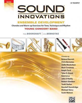 Sound Innovations for Concert Band -- Ensemble Development for Young Concert Band: Chorales and Warm-Up Exercises for Tone, Technique, and Rhythm (Tru - Peter Boonshaft