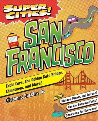 Super Cities! San Francisco - James Buckley Jr