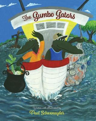 The Gumbo Gators - Paul Schexnayder