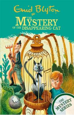The Mystery of the Disappearing Cat: Book 2 - Enid Blyton
