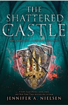 The Shattered Castle (the Ascendance Series, Book 5) - Jennifer A. Nielsen