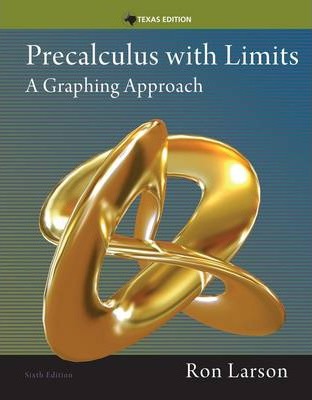 Precalculus with Limits: A Graphing Approach, Texas Edition - Ron Larson