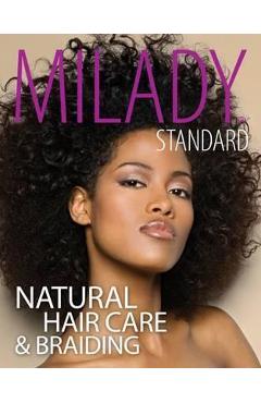 Coperta cărții 'Milady Standard Natural Hair Care & Braiding - Diane Carol Bailey'