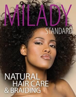 Milady Standard Natural Hair Care & Braiding - Diane Carol Bailey