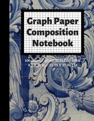 Graph Paper Composition Notebook: Grid Paper Notebook, Quad Ruled, 100 Sheets (Large, 8.5 x 11) - Graph Paper Notebooks