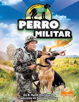 Coperta cărții 'Perro Militar (Military Dog) - B. Keith Davidson'