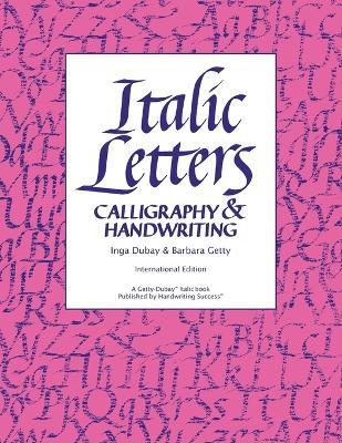 Italic Letters: Calligraphy & Handwriting - Inga Dubay