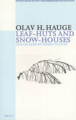 Leaf-Huts and Snow-Houses - Olav H. Hauge