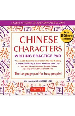 Chinese Characters Writing Practice Pad: Learn Chinese in Just Minutes a Day! - Xin Liang