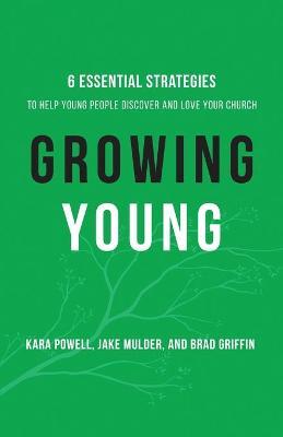 Growing Young - Kara Powell
