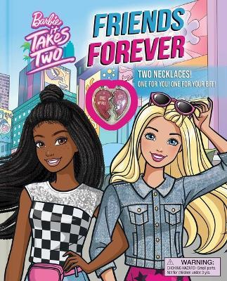 Barbie: It Takes Two: Friends Forever: Book with 2 Necklaces! - Grace Baranowski