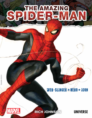 Spider-Man: Web-Slinger, Hero, Icon - Rich Johnson
