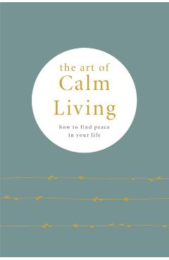 The Art of Calm Living: How to Find Peace in Your Life - Pyramid