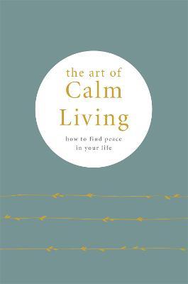 The Art of Calm Living: How to Find Peace in Your Life - Pyramid