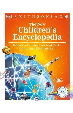 Coperta cărții 'The New Children's Encyclopedia: Packed with Thousands of Facts, Stats, and Illustrations - Dk'