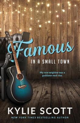 Famous in a Small Town (discreet cover) - Kylie Scott