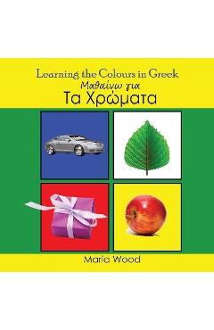 Coperta cărții 'Learning the Colours in Greek - Maria Wood'