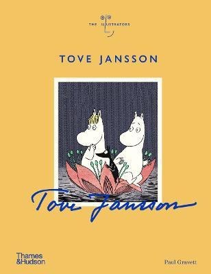 Tove Jansson: The Illustrators - Paul Gravett