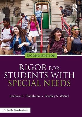 Rigor for Students with Special Needs - Barbara R. Blackburn